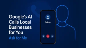 Google AI assistant calling businesses with Ask for Me feature