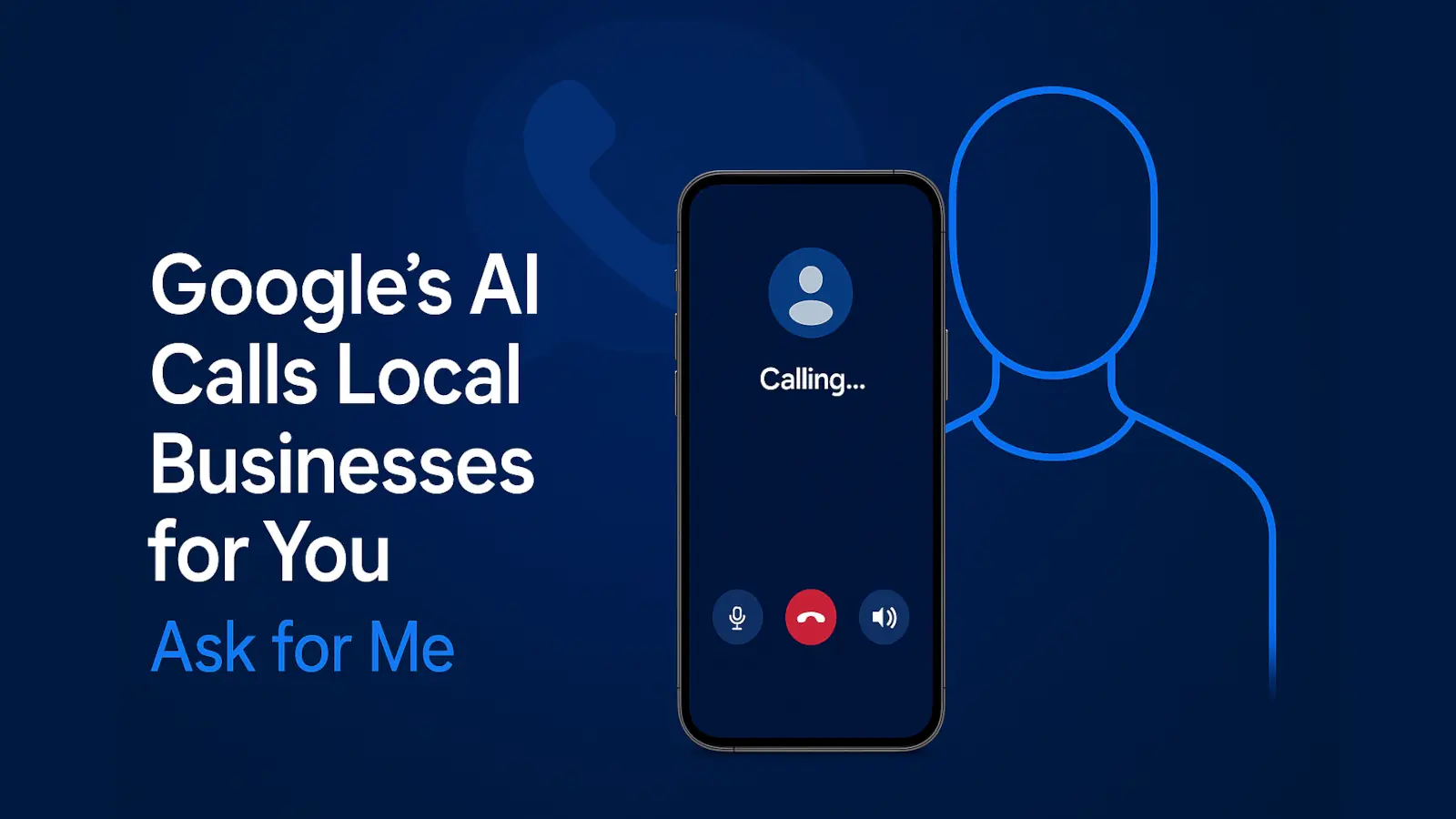 Google AI assistant calling businesses with Ask for Me feature