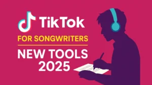 TikTok promotional image showing new tools for songwriters in 2025